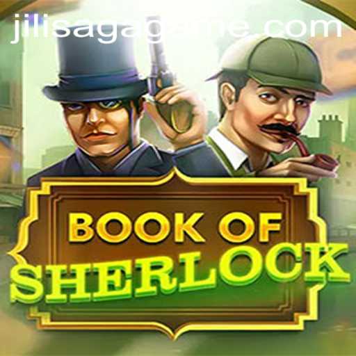Discover the Mysteries in BookOfSherlock: A JILISAGA Adventure